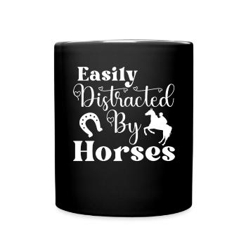 Easily distracted by horses 2 - - Full Colour Mug - black - Front