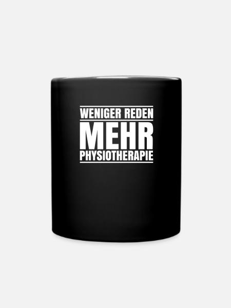 Physiotherapie Physiotherapeut Physical Therapist - Tasse einfarbig - Schwarz
