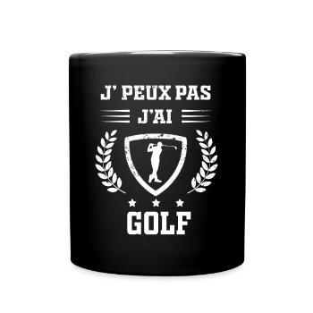 Je peux pas j'ai golf humour - Mug uni - noir - Devant