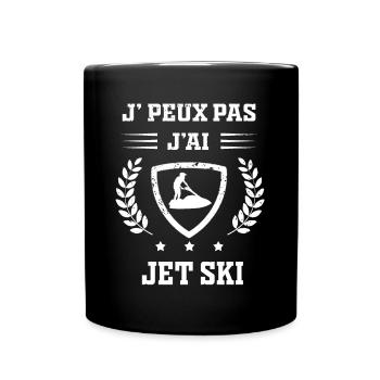 Je peux pas j'ai jet ski humour - Mug uni - noir - Devant