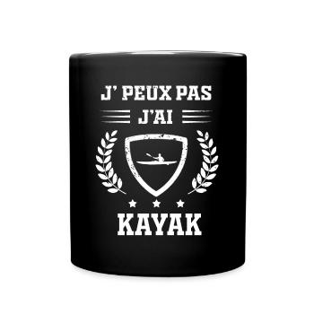 Je peux pas j'ai kayak humour - Mug uni - noir - Devant