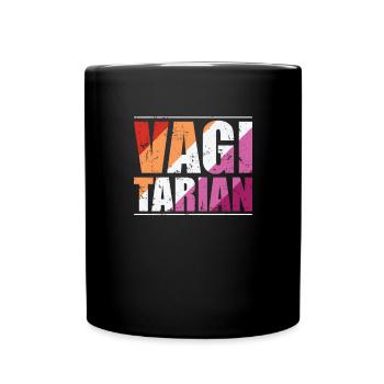 Vagitarian Wortanspielung LGBT homosexuell - Tasse einfarbig - Schwarz - Vorne