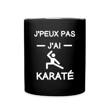 Je peux pas j'ai karaté cadeau karatéka - Mug uni - noir - Devant