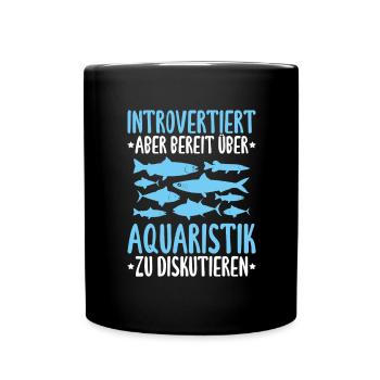 Aquaristik Aquarianer Aquarium Fische Aquarist - Tasse einfarbig - Schwarz - Vorne