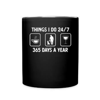 Je pense que je fais 24-7 365 jours par an - vin - - Mug uni - noir - Devant
