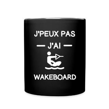 Je peux pas j'ai wakeboard cadeau wakeboardeur - Mug uni - noir - Devant