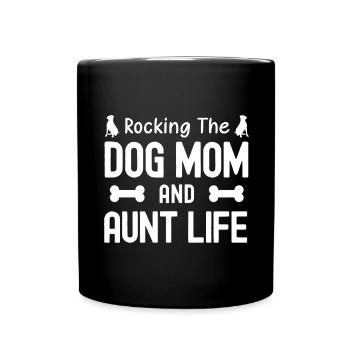 Rocking The Dog Mama und Tante Leben - Tasse einfarbig - Schwarz - Vorne