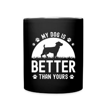 Mein Hund ist besser als deiner - Tasse einfarbig - Schwarz - Vorne