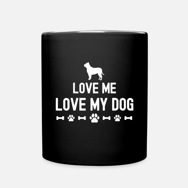 Liebe mich Liebe meinen Hund - Tasse einfarbig - Schwarz
