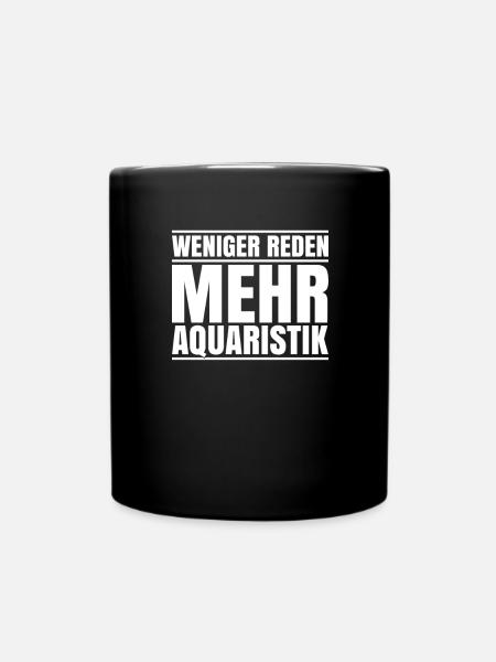 Aquaristik Aquarianer Aquarium Fische Aquarist - Tasse einfarbig - Schwarz