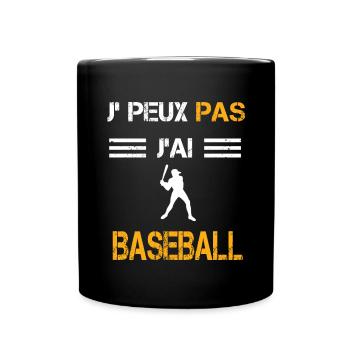 Je peux pas j'ai baseball cadeau baseballeur - Mug uni - noir - Devant