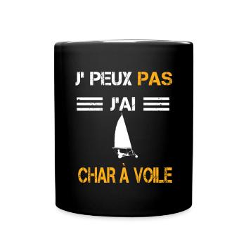 Je peux pas j'ai char à voile cadeau conducteur - Mug uni - noir - Devant