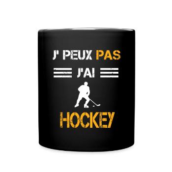 Je peux pas j'ai hockey cadeau hockeyeur - Mug uni - noir - Devant