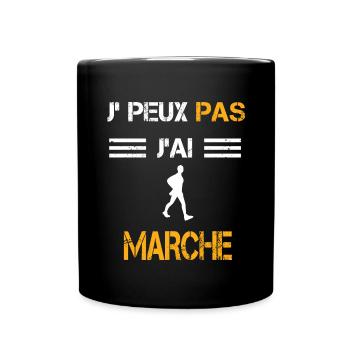 Je peux pas j'ai marche cadeau marcheur - Mug uni - noir - Devant