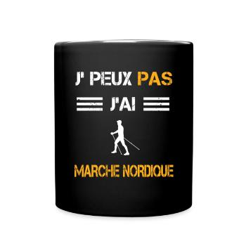 Je peux pas j'ai marche nordique cadeau marcheur - Mug uni - noir - Devant
