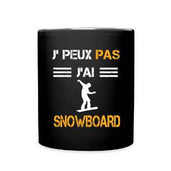 Je peux pas j'ai snowboard cadeau snowboardeur - Mug uni - noir - Devant