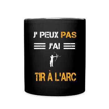 Je peux pas j'ai tir à l'arc cadeau archer - Mug uni - noir - Devant