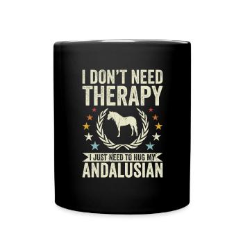 Need no therapy - Andalusian - Full Colour Mug - black - Front
