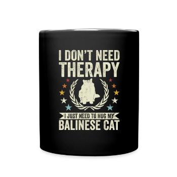 Do not need therapy - Balinese cat - Full Colour Mug - black - Front