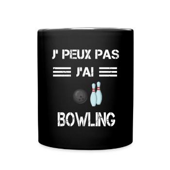 Je peux pas j'ai bowling quilles - Mug uni - noir - Devant