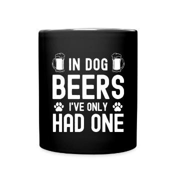 Je n’ai bu qu’une des bières pour chiens - Mug uni - noir - Devant