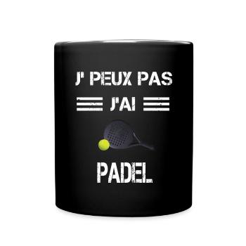 Je peux pas j'ai padel raquette - Mug uni - noir - Devant