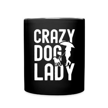 Verrückte Hundedame - Tasse einfarbig - Schwarz - Vorne
