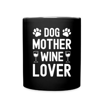 Dog mother wine lover - Full Colour Mug - black - Front