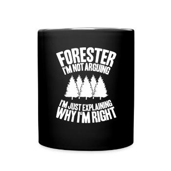 Forester Forestry Forester Forest workers Forest - Full Colour Mug - black - Front