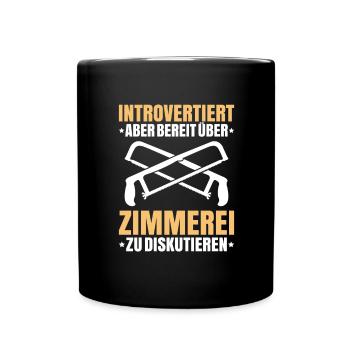 Zimmerer Zimmermann Zimmerei Carpenter Carpentry - Tasse einfarbig - Schwarz - Vorne