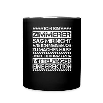Zimmerer Zimmermann Zimmerei Carpenter Carpentry - Tasse einfarbig - Schwarz - Vorne