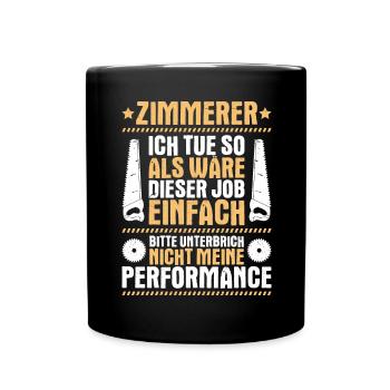 Zimmerer Zimmermann Zimmerei Carpenter Carpentry - Tasse einfarbig - Schwarz - Vorne