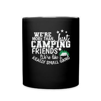 Nous sommes plus que de simples amis de camping - Mug uni - noir - Devant