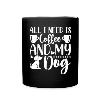 All I need is coffee and my dog - C - Full Colour Mug - black - Front