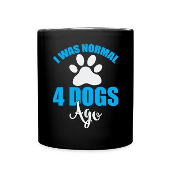 Vor 4 Hunden war ich normal - Blau und Weiß - Tasse einfarbig - Schwarz - Vorne