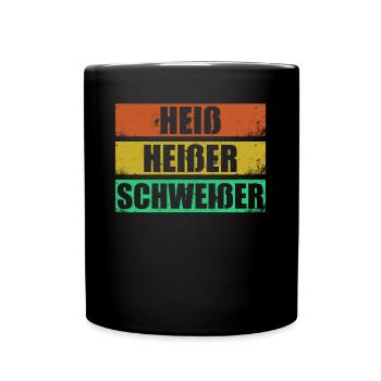 Heiß Heißer Schweißer - Tasse einfarbig - Schwarz - Vorne