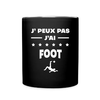 Je peux pas j'ai foot cadeau foot - Mug uni - noir - Devant