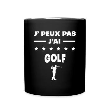 Je peux pas j'ai golf cadeau golf - Mug uni - noir - Devant