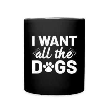 I Want All Dogs - Bones and Paw(DO) - Full Colour Mug - black - Front