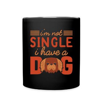 I am not alone, I have a dog - Dog Fa - Full Colour Mug - black - Front