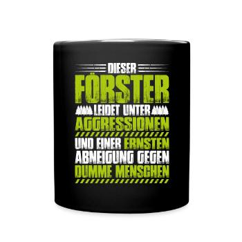 Förster Forstwirtschaft Forester Waldarbeiter Wald - Tasse einfarbig - Schwarz - Vorne