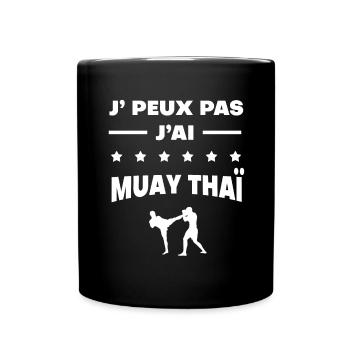 Je peux pas j'ai muay thaï cadeau muay thaï - Mug uni - noir - Devant