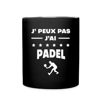 Je peux pas j'ai padel cadeau padel - Mug uni - noir - Devant
