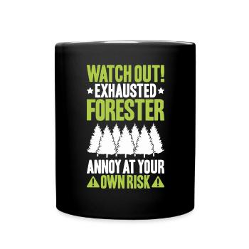 Forester Forestry Forester Forest workers Forest - Full Colour Mug - black - Front