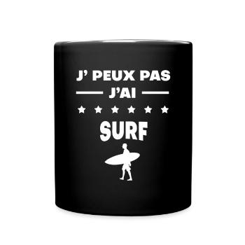 Je peux pas j'ai surf cadeau surf - Mug uni - noir - Devant