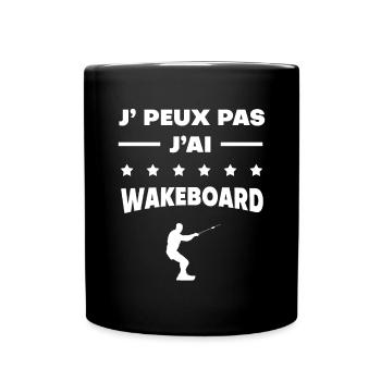Je peux pas j'ai wakeboard cadeau wakeboard - Mug uni - noir - Devant