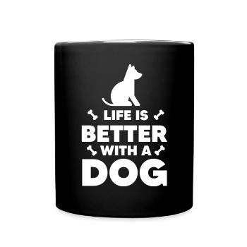Das Leben ist besser mit einem Hund - Dog and Bone - Tasse einfarbig - Schwarz - Vorne