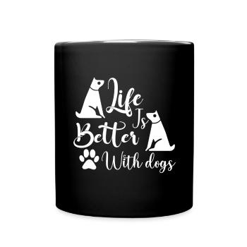 Das Leben ist besser mit Hunden - Dogs and Paw - Tasse einfarbig - Schwarz - Vorne