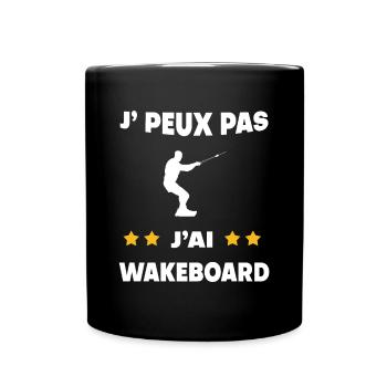 Je peux pas j'ai wakeboard cadeau wakeboardeur - Mug uni - noir - Devant