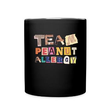 Peanut Allergy Awareness Peanut Allergic - Tasse einfarbig - Schwarz - Vorne